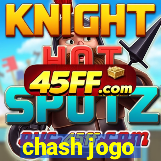 chash jogo